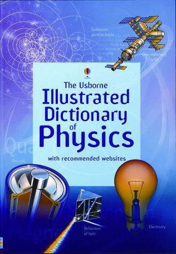 Illustrated Dictionary of Physics by Jane Wertheim, Corinne Stockley Usborne