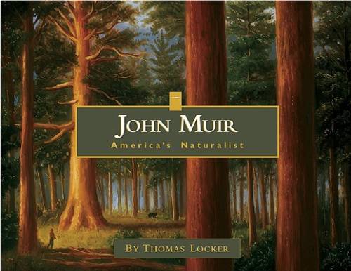 John Muir: America’s Naturalist – Hardcover By Locker, Thomas – GOOD