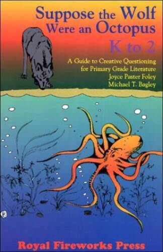 Suppose the Wolf Were an Octopus K-2 – Paperback By Michael Bagley – GOOD