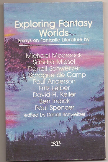 EXPLORING FANTASY WORLDS. 1st SPRAGUE de CAMP, MOORCOCK, LEIBER, POUL ANDERSON
