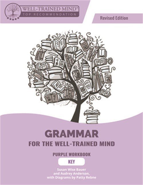 Grammar for the Well-Trained Mind Purple Key, Revised Edition (Paperback or Soft