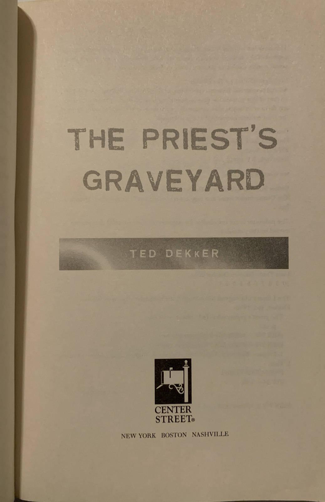 The Priest’s Graveyard by Ted Dekker (2011, Paperback)