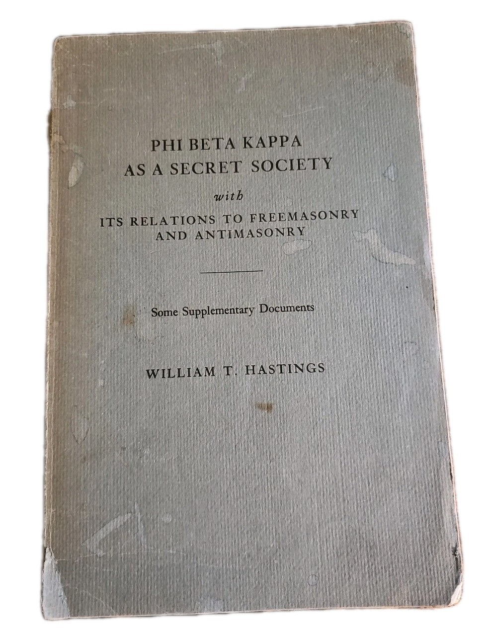 1965 Phi Beta Kappa As A Secret Society Freemasonry Hastings PBK