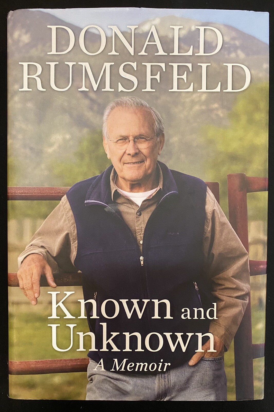 SIGNED “Known And Unknown” by Donald Rumsfeld – 1st/1st – Stash Book!