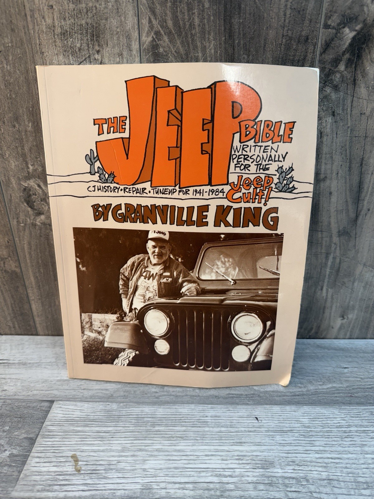 The Jeep Bible By Willie Worthy and Granville King First Edition 1941-1986 CJ