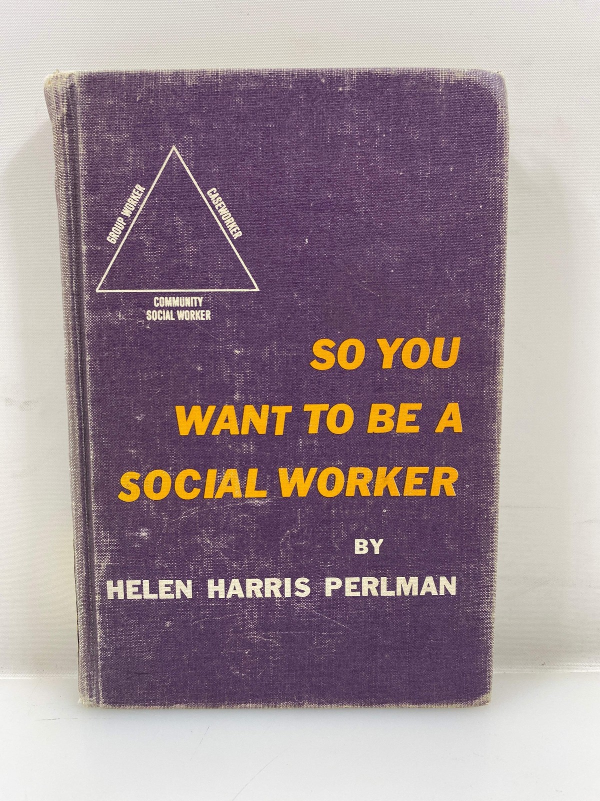 So You Want to Be a Social Worker by Perlman Ex-library 1962 HC
