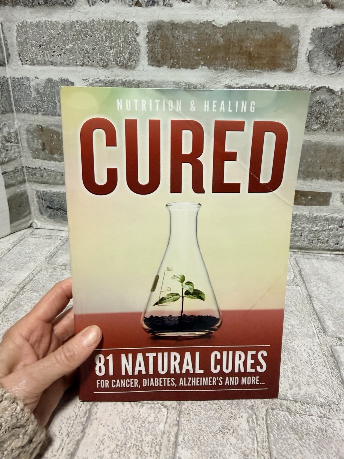 Cured 81 Natural Cures Nutrition & Healing Paperback Book