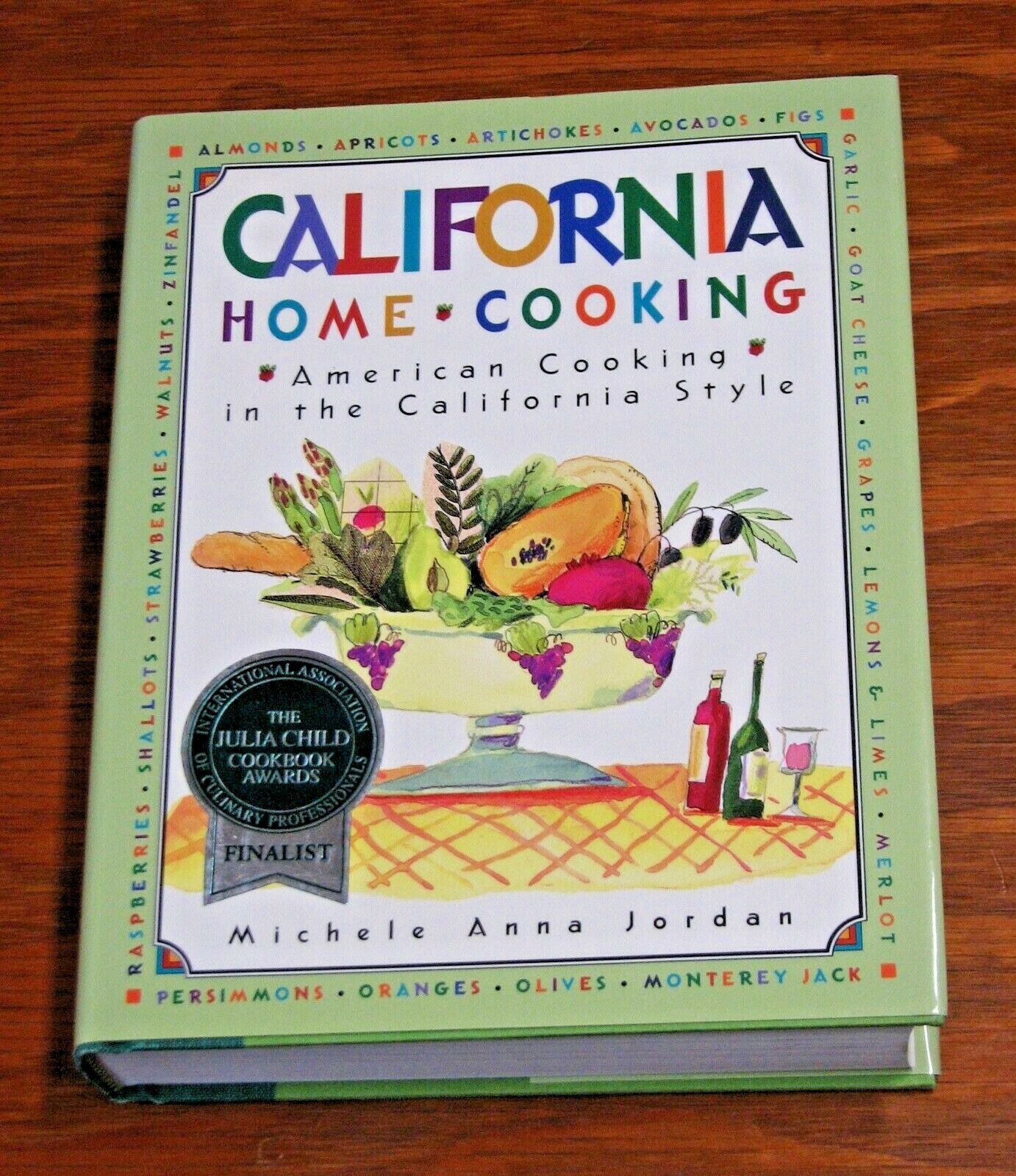 California Home Cooking by Michele Anna Jordan Hardcover 502 Pages Cookbook VGC