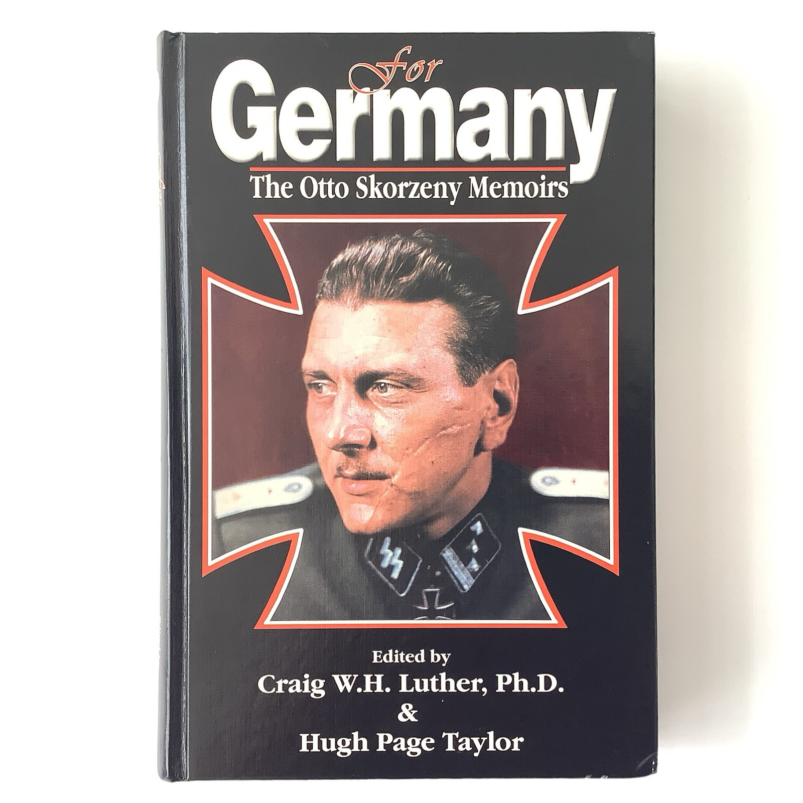FOR GERMANY: THE OTTO SKORZENY MEMOIRS By Craig W H Luther 1st Printing HC