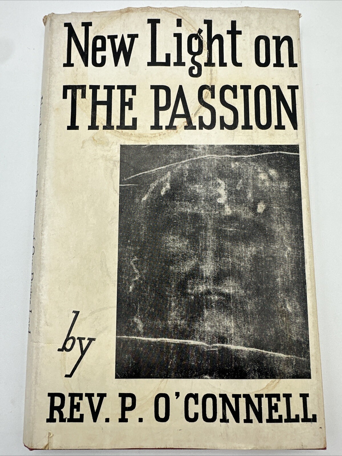 New Light On The Passion Rev P O Connell Hardcover 1961 Our Divine Lord 86 Pages