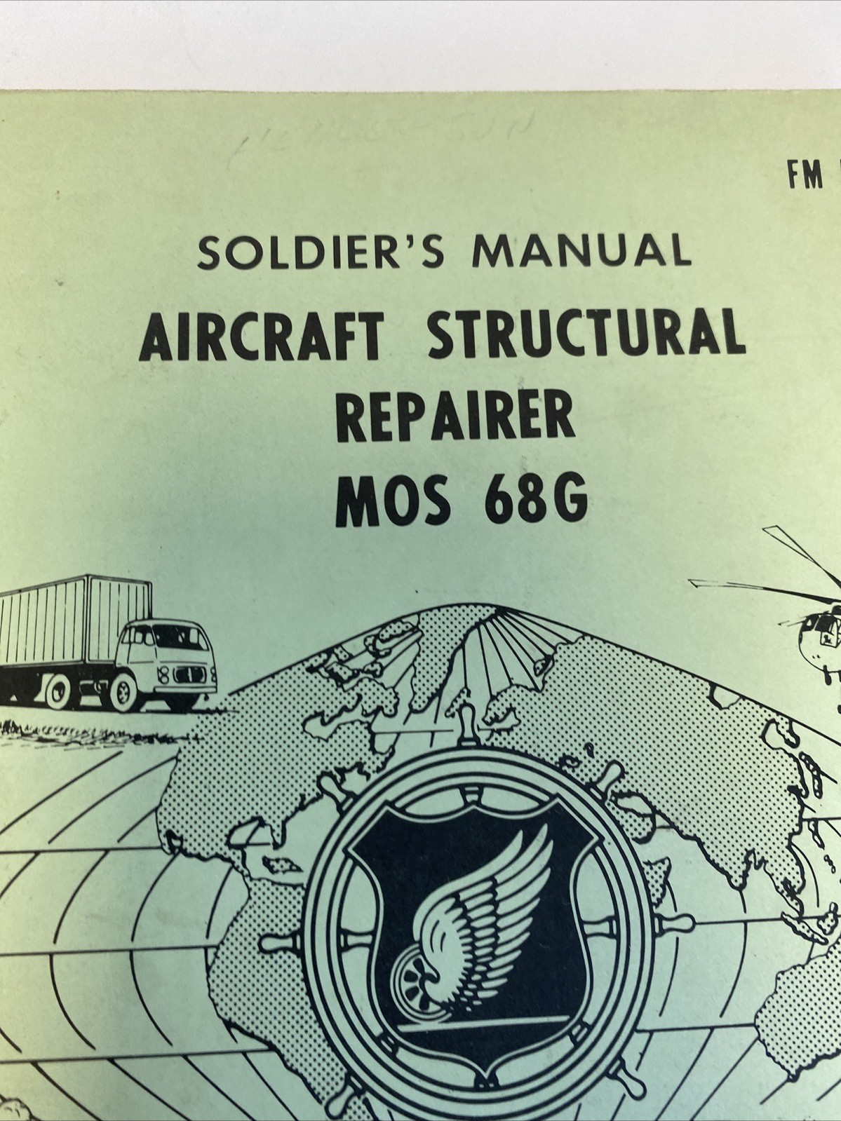 Soldier’s Manual: Aircraft Structural Repairer, MOS 68G, Skill Levels 1/2/3 Army