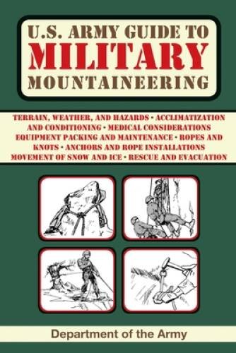 US Army Guide to Military Mountaineering (US Army Survival) – Paperback – GOOD