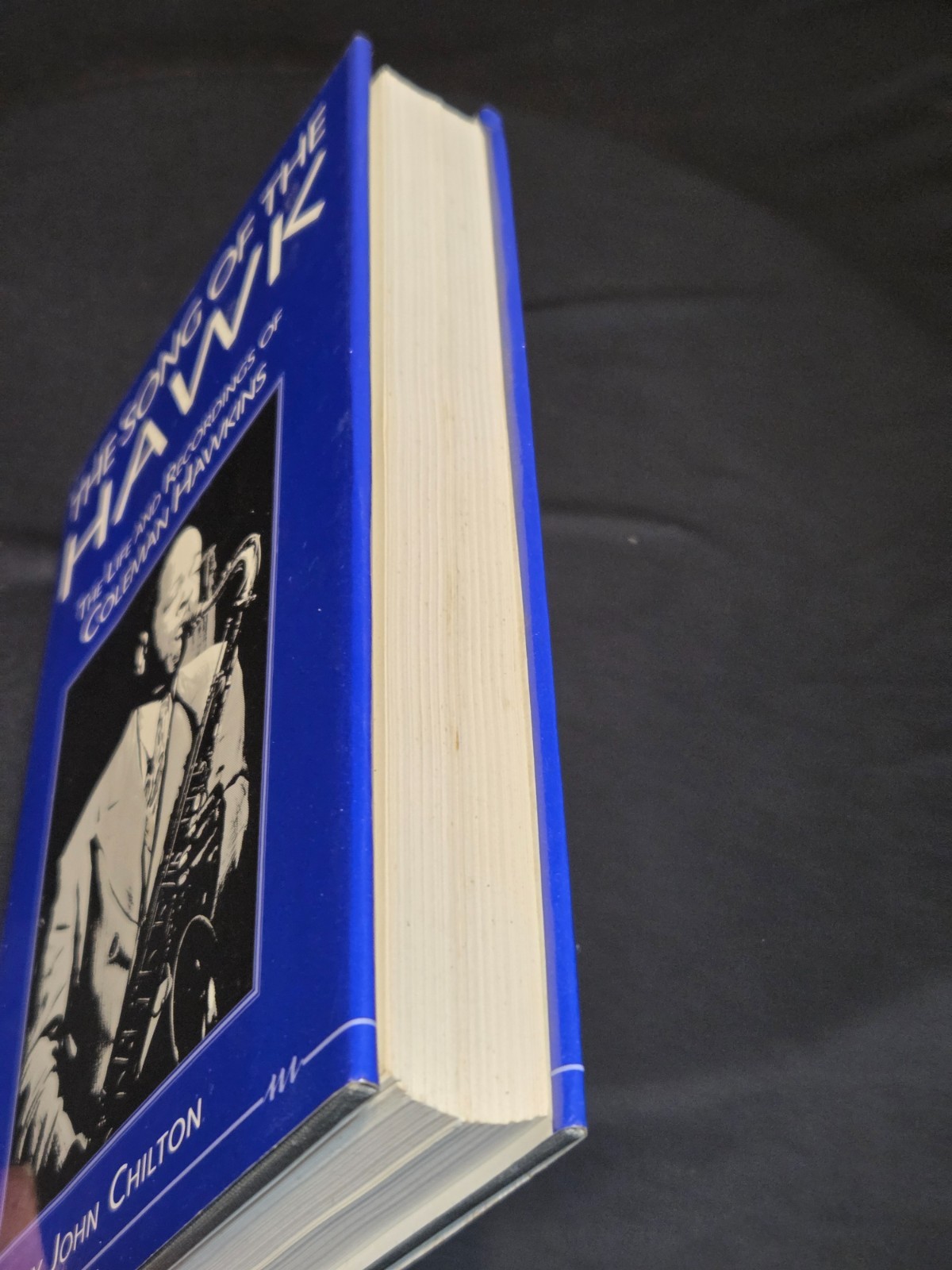 The Song of the Hawk; The life and Recordings of Coleman Hawkins, hard cover