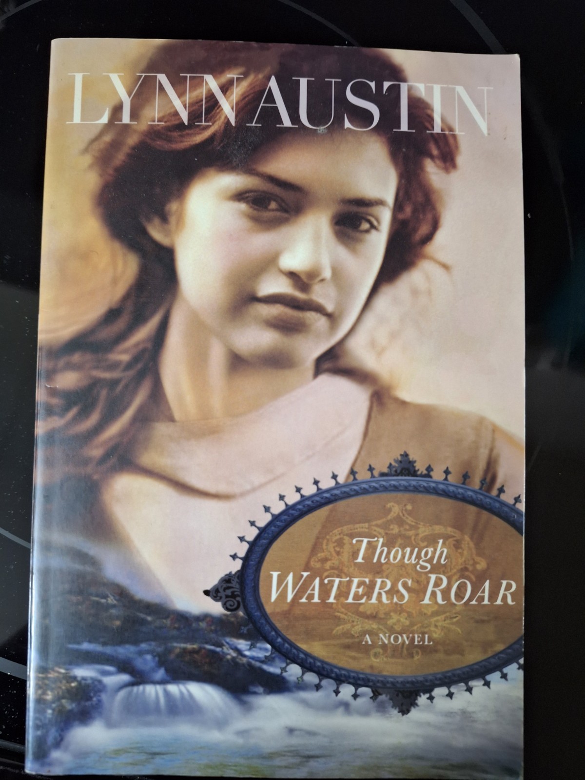 Though WATERS ROAR~Novel By LYNN AUSTIN~430 Pages~Nice Condition~Fiction~#3911