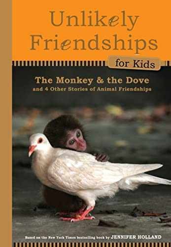 Unlikely Friendships for Kids: – Hardcover, by Holland Jennifer S. – Very Good
