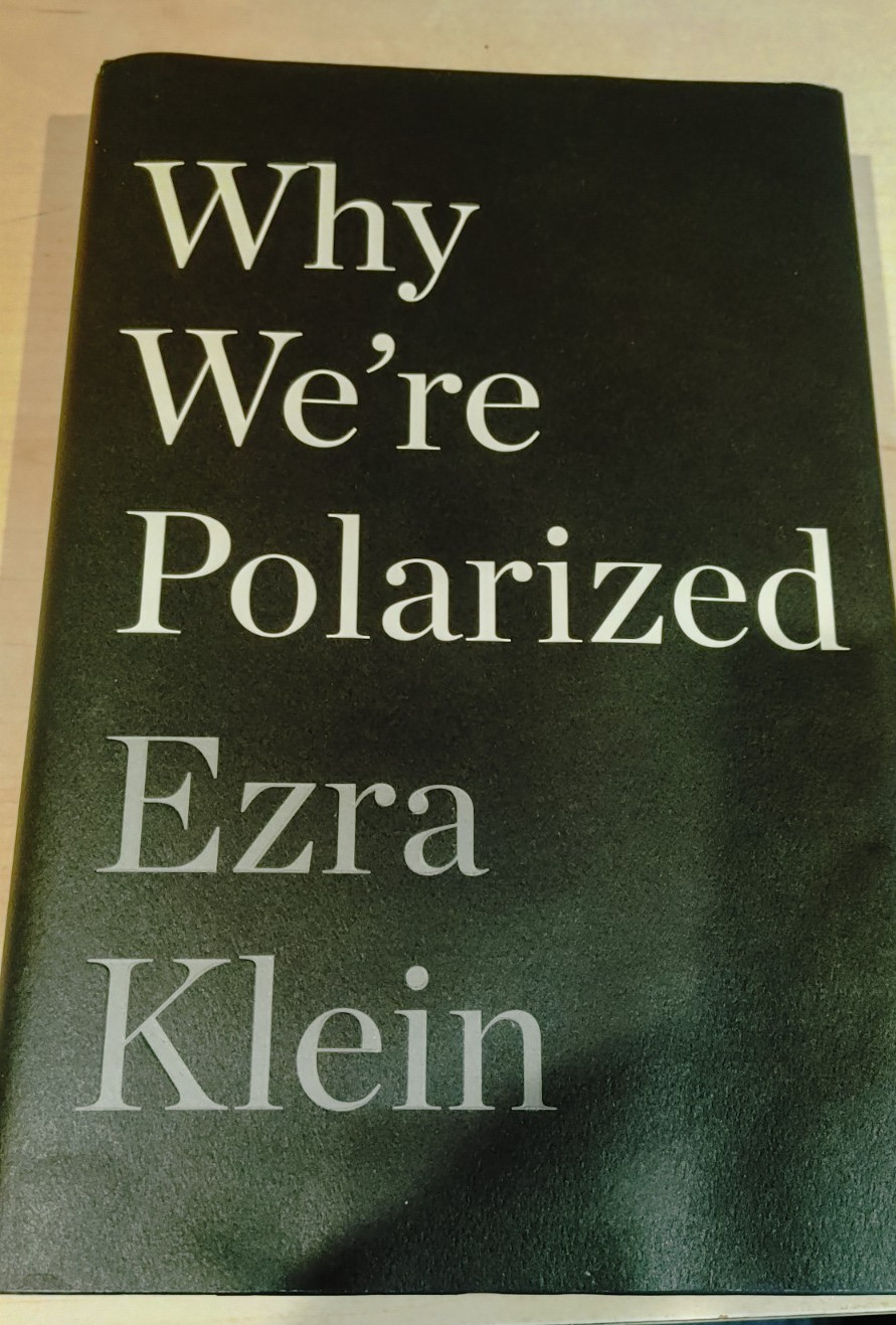 HALF PRICE SALE Why We’re Polarized by Ezra Klein HCDJ Like New