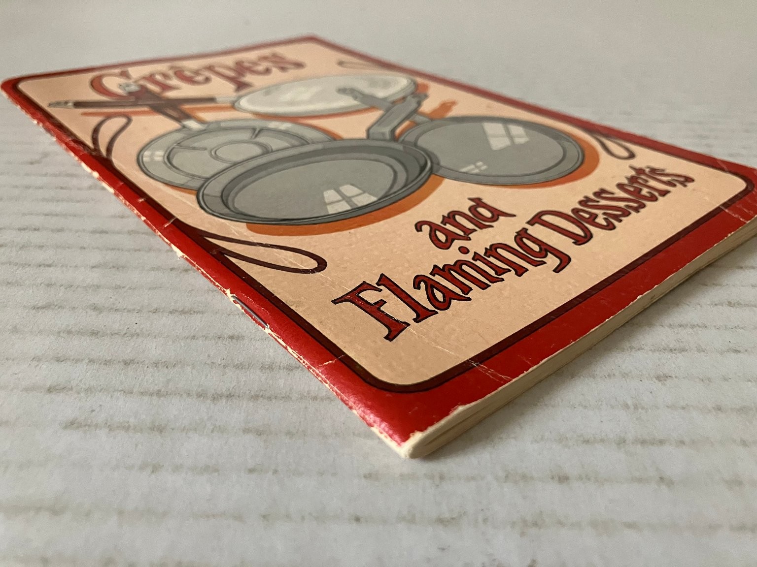 Crêpes & Flaming Desserts Irena Chalmers 1976 Cookbook French Cuisine Potpourri