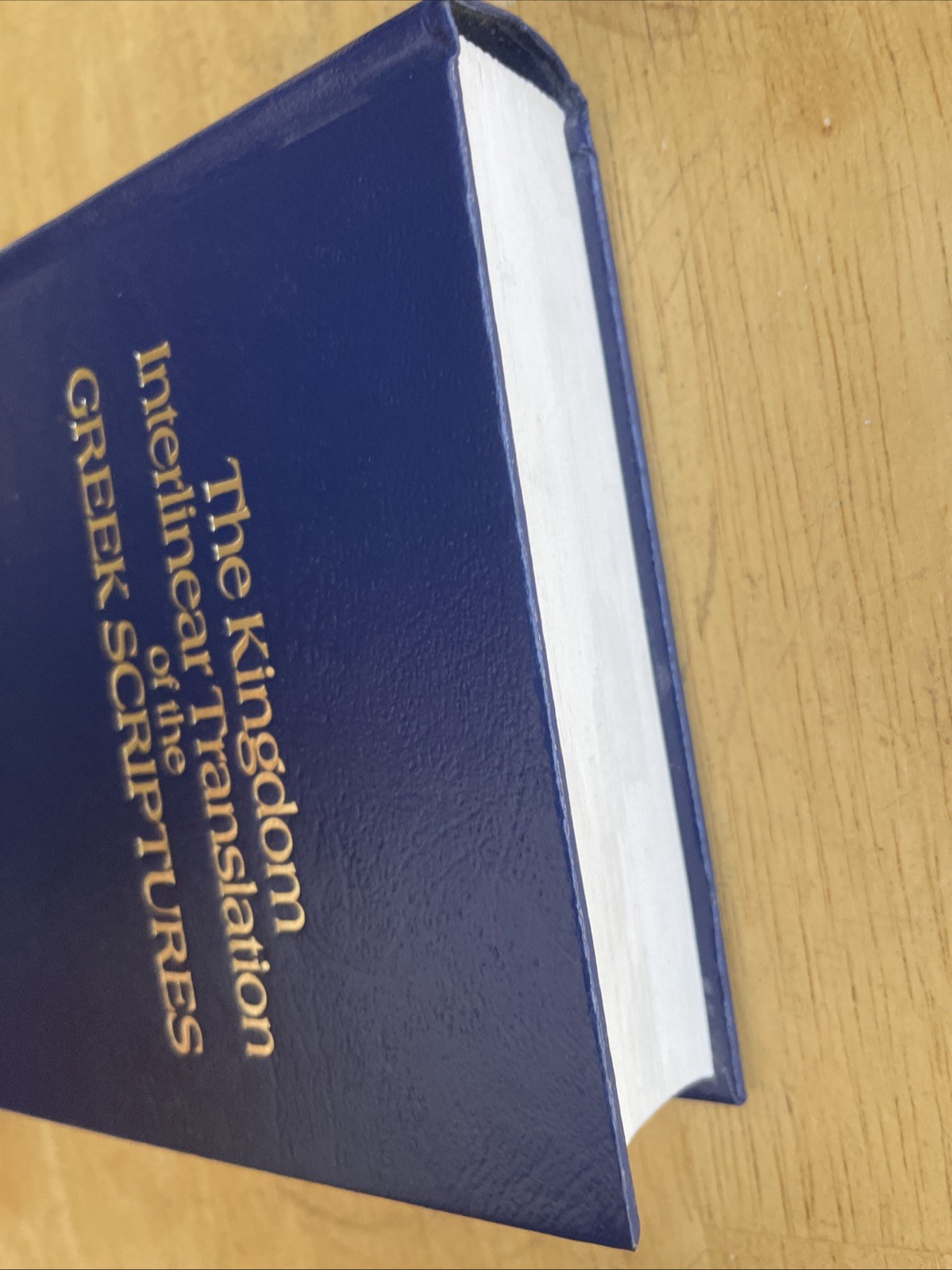 The Kingdom Interlinear Translation of the Greek Scriptures 1985
