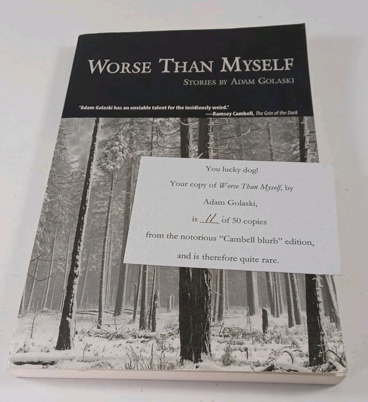 Worse Than Myself by Adam Golaski (2008, Paperback) “Cambell blurb” edition