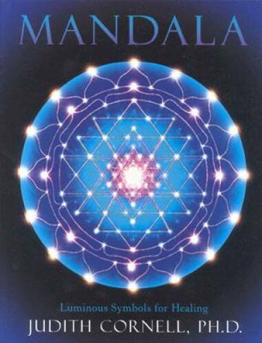 Mandala: Luminous Symbols for Healing – Paperback By Judith Cornell – GOOD