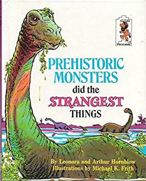 Prehistoric Monsters Did the Strangest Things Paperback Leonora H
