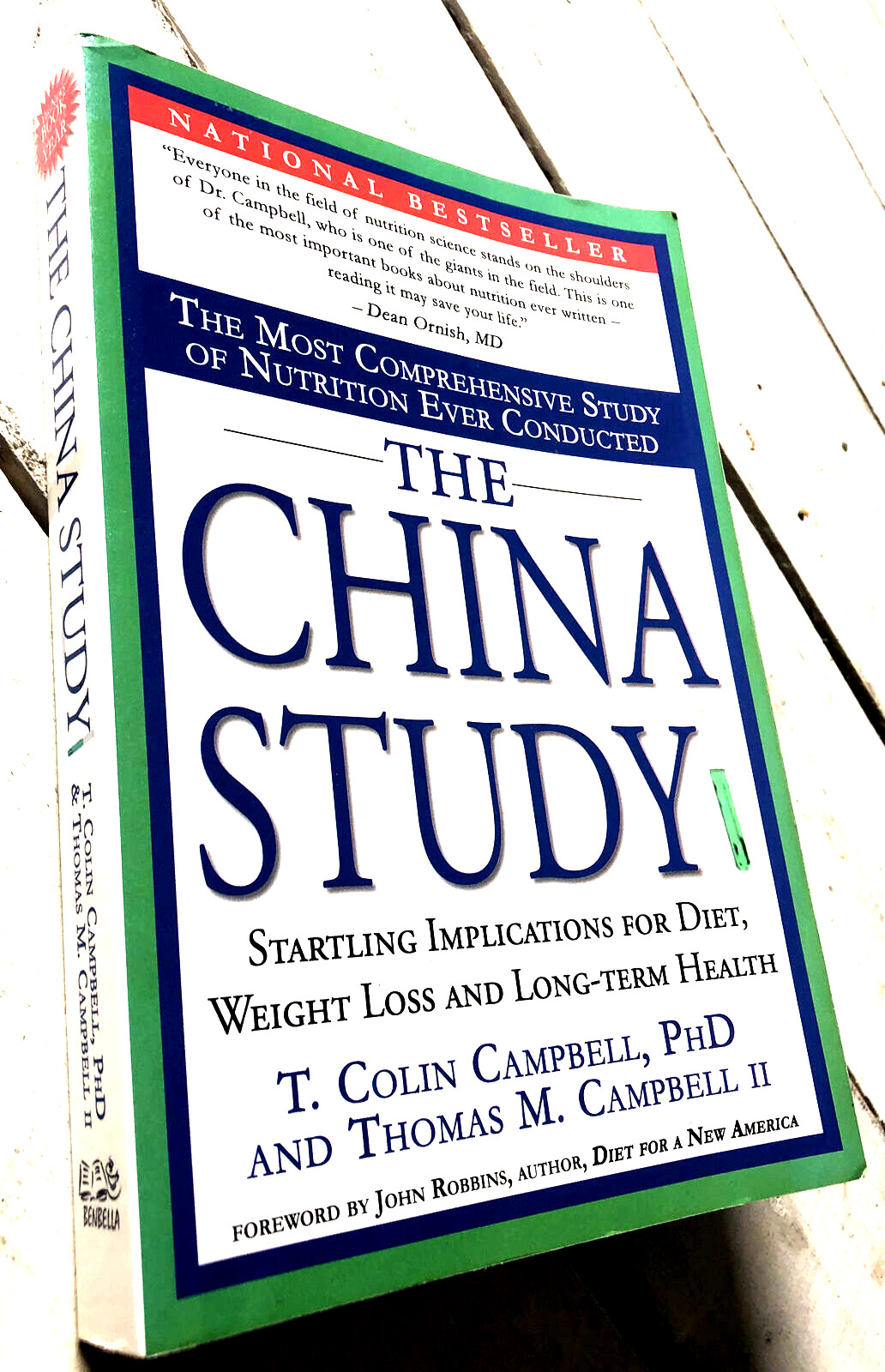 The China Study T. Colin Campbell Ph.D. (2006)