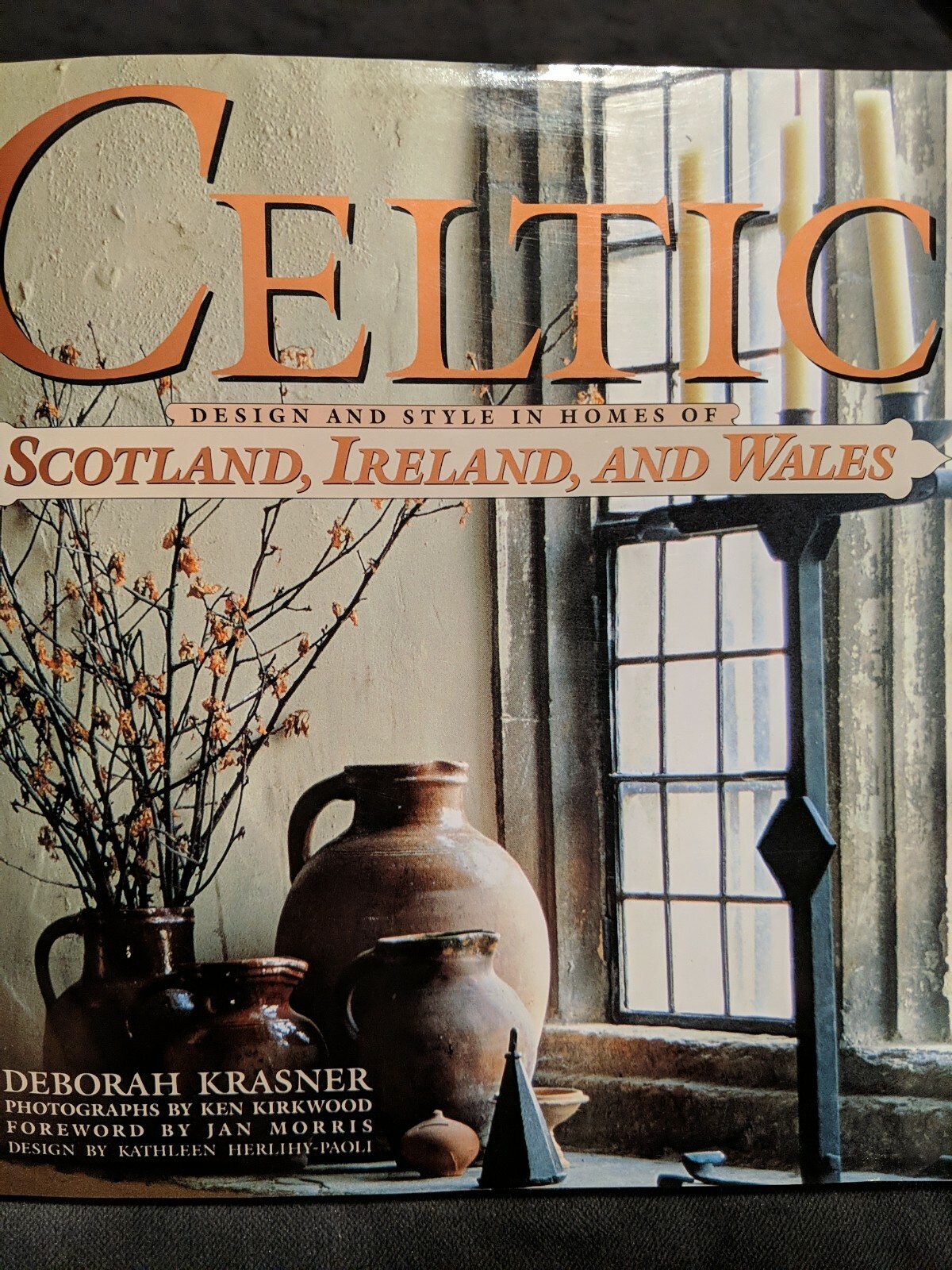 CELTIC By Deborah Krasner – Hardcover Scotland, Ireland, & Wales; design & style