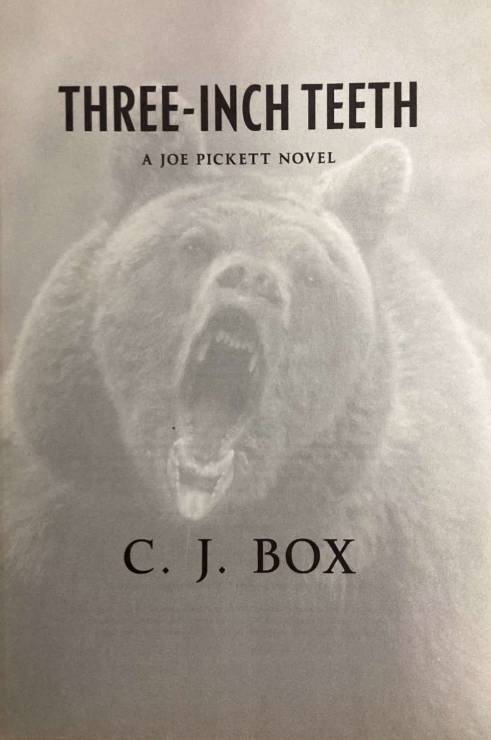 Signed 1st Ed THREE-INCH TEETH by C.J. Box Joe Pickett Novel HC w/DJ 2024 Putnam