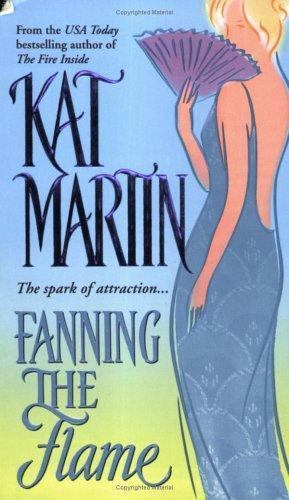 Fanning the Flame – 0743419162, Kat Martin, paperback