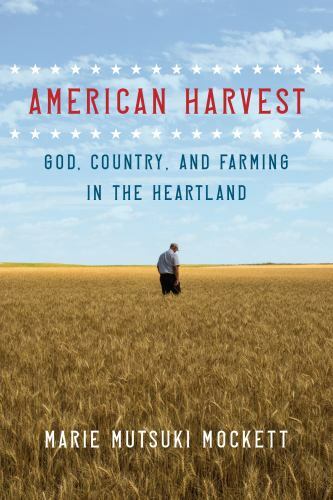 American Harvest: God, Country, and Farming i- 9781644450178, Mockett, hardcover