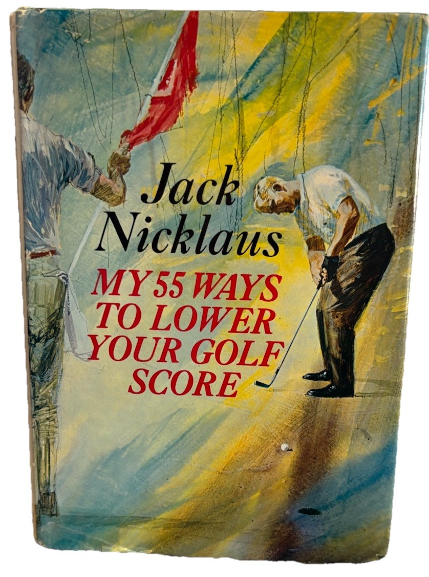 Jack Nicklaus My 55 Ways to Lower Your Golf Score HC Illus Simon 1964