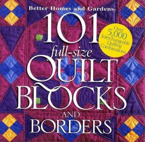 101 Full-Size Quilt Blocks and Borders Book