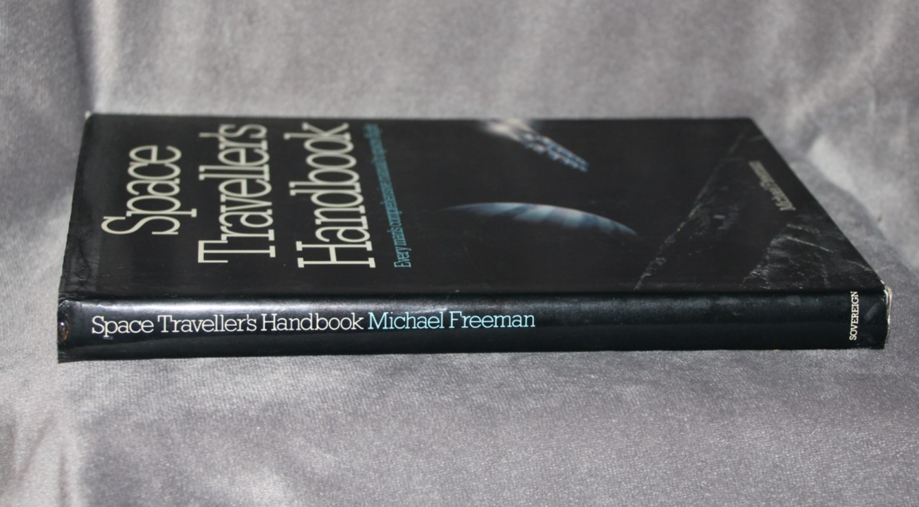 Space Traveller’s Handbook by Freeman, Michael Hardback Dust Jacket