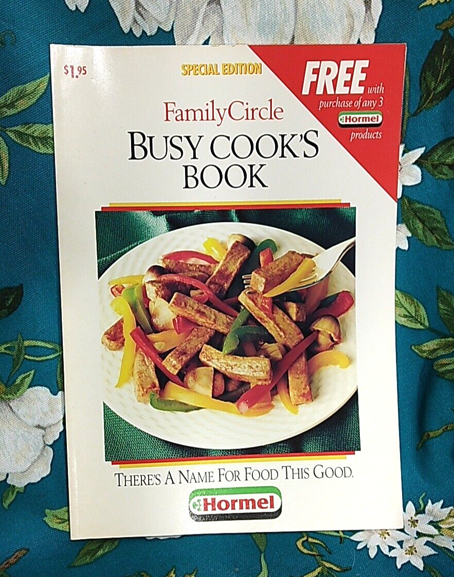 Family Circle Busy Cook’s Book – PB Very Good – Hormel Special Edition 1991