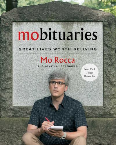 Mobituaries: Great Lives Worth Reliving – 1501197622, hardcover, Mo Rocca
