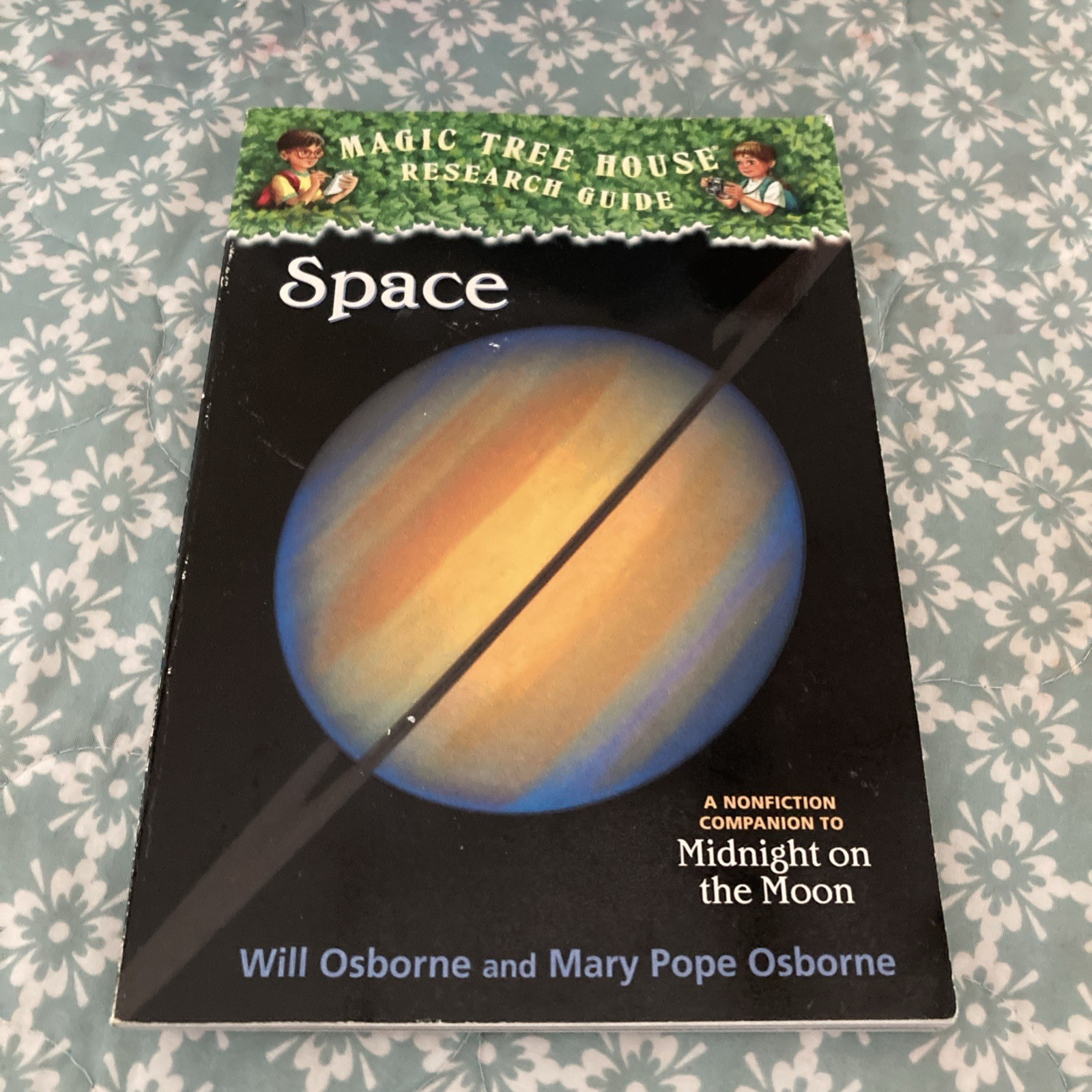 Space : A Nonfiction Companion to Magic Tree House #8: Midnight on the Moon…