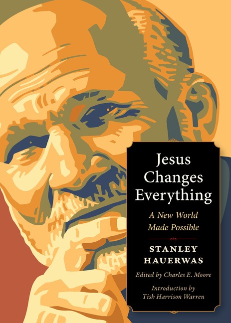 Jesus Changes Everything: A New World Made Possible