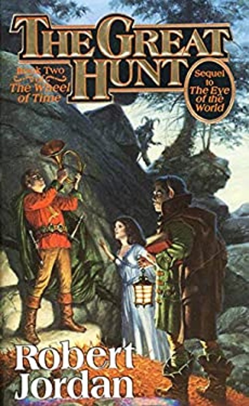 The Great Hunt : Book Two of ‘the Wheel of Time’ Robert Jordan