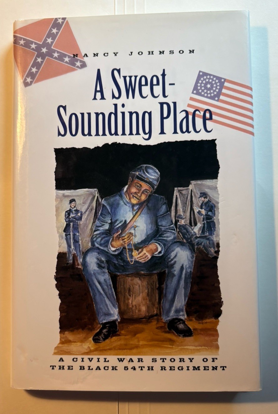 A Sweet-Sounding Place : A Civil War Story of the Black 54th