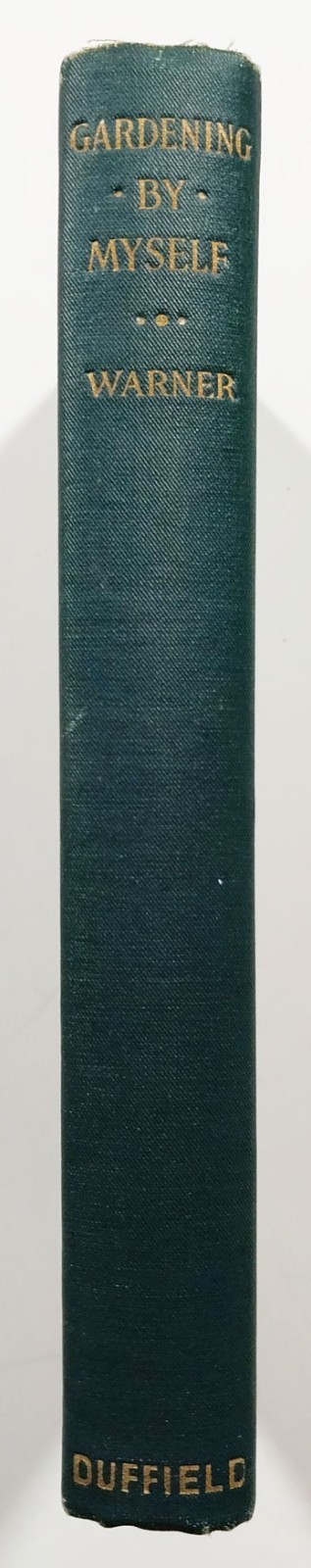 Gardening By Myself by Anna B Warner HC 1924 Duffield & Company