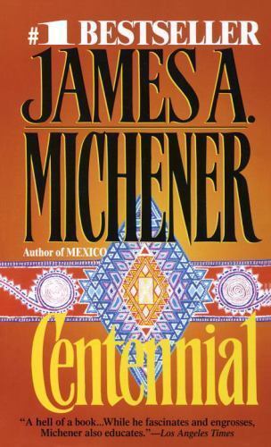 Centennial by Michener, James A.