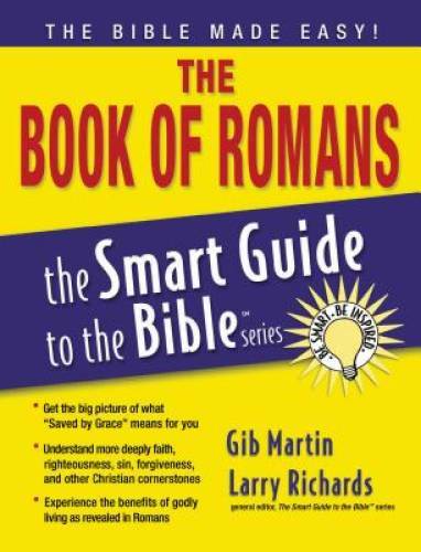 The Book of Romans (Smart Guide to the Bible) – Paperback By Martin, Gib – GOOD