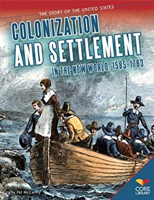 Colonization and Settlement in the New World : 1585-1763 Pat McCa