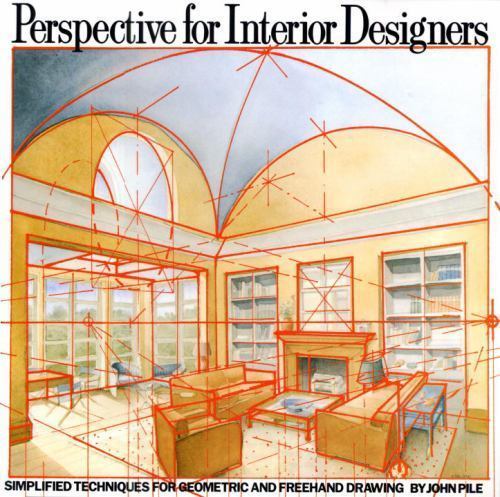 Perspective for Interior Designers : Simplified Techniques for Geometric and …