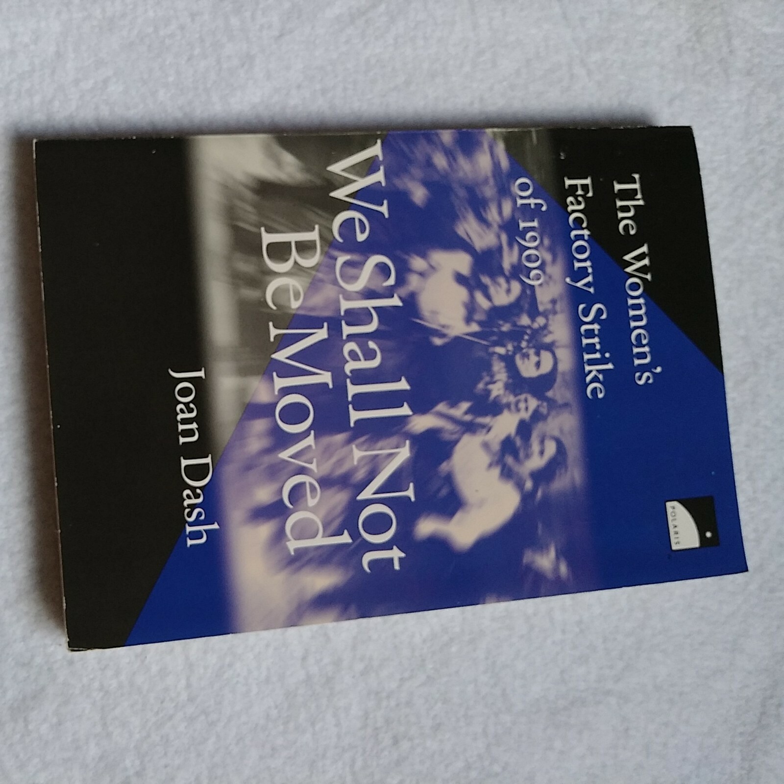 We Shall Not Be Moved | Joan Dash | 1998 | Paperback | History