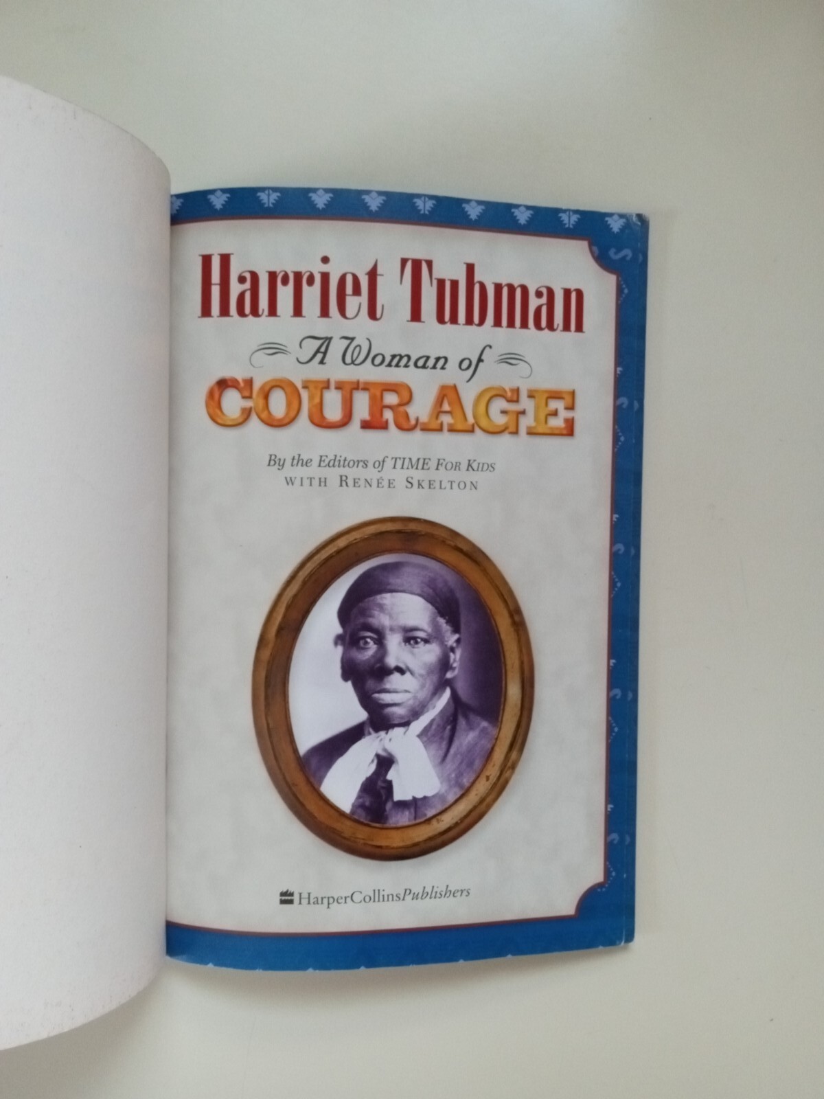 Time for Kids Ser.: A Woman of Courage by Renee Skelton (2005, Trade Paperback)