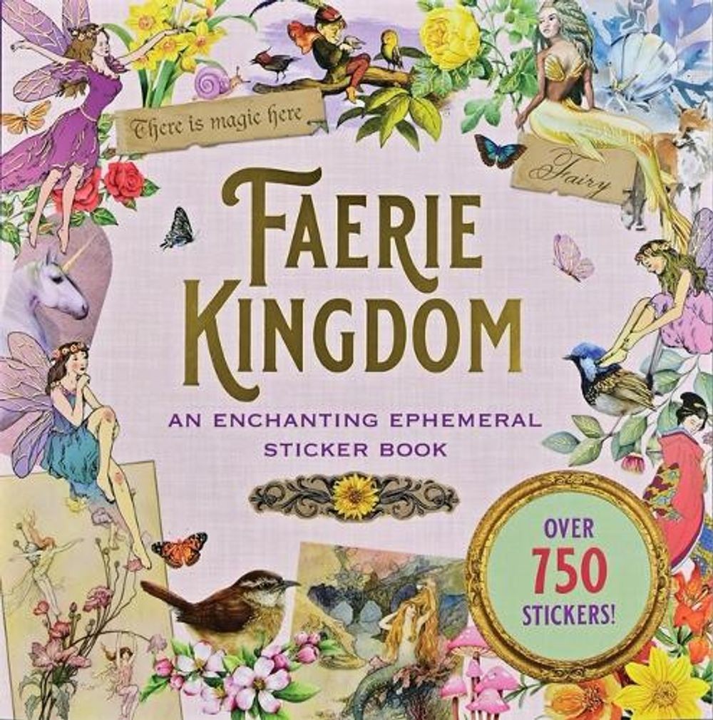 Faerie Kingdom Sticker Book (Over 750 Stickers) by Peter Pauper Press Inc Paperb
