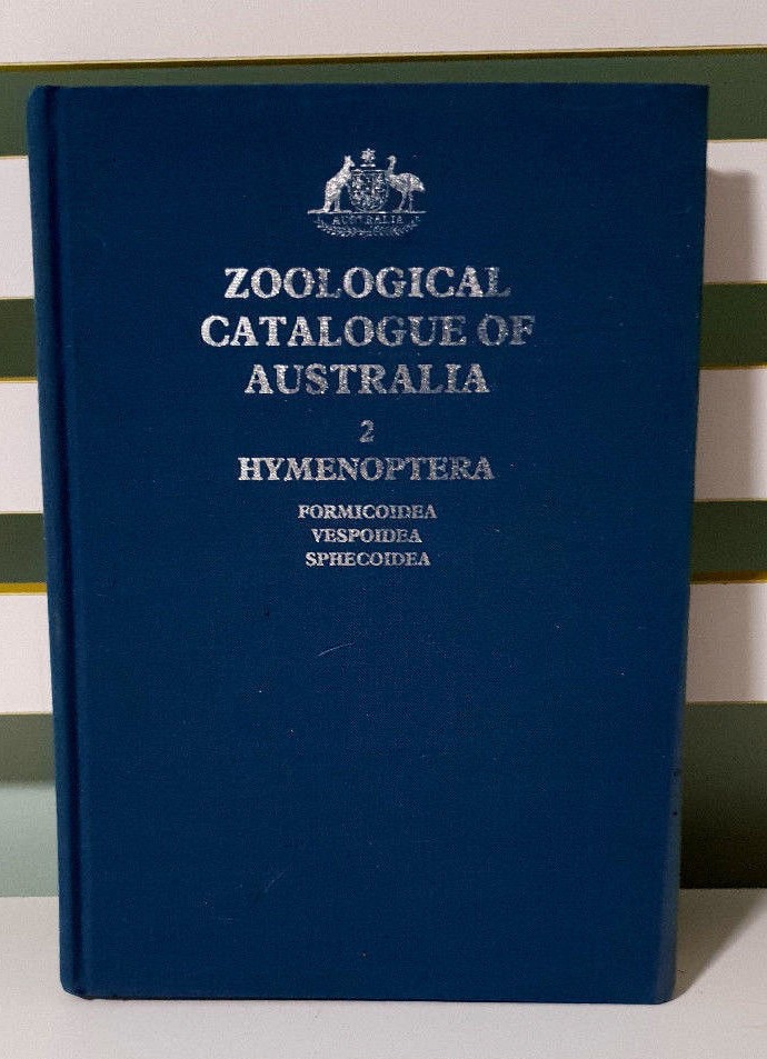 Zoological Catalogue of Australia #2 – Hymenoptera Formicoidea! Hardcover Book!