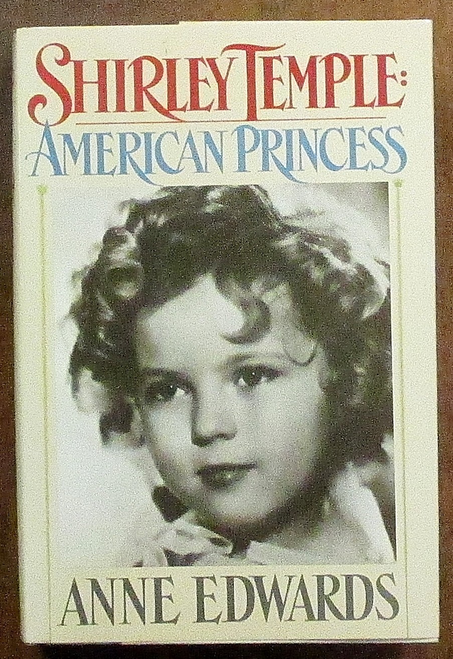 “Shirley Temple: American Princess” Hardcover Book (1988) First Edition