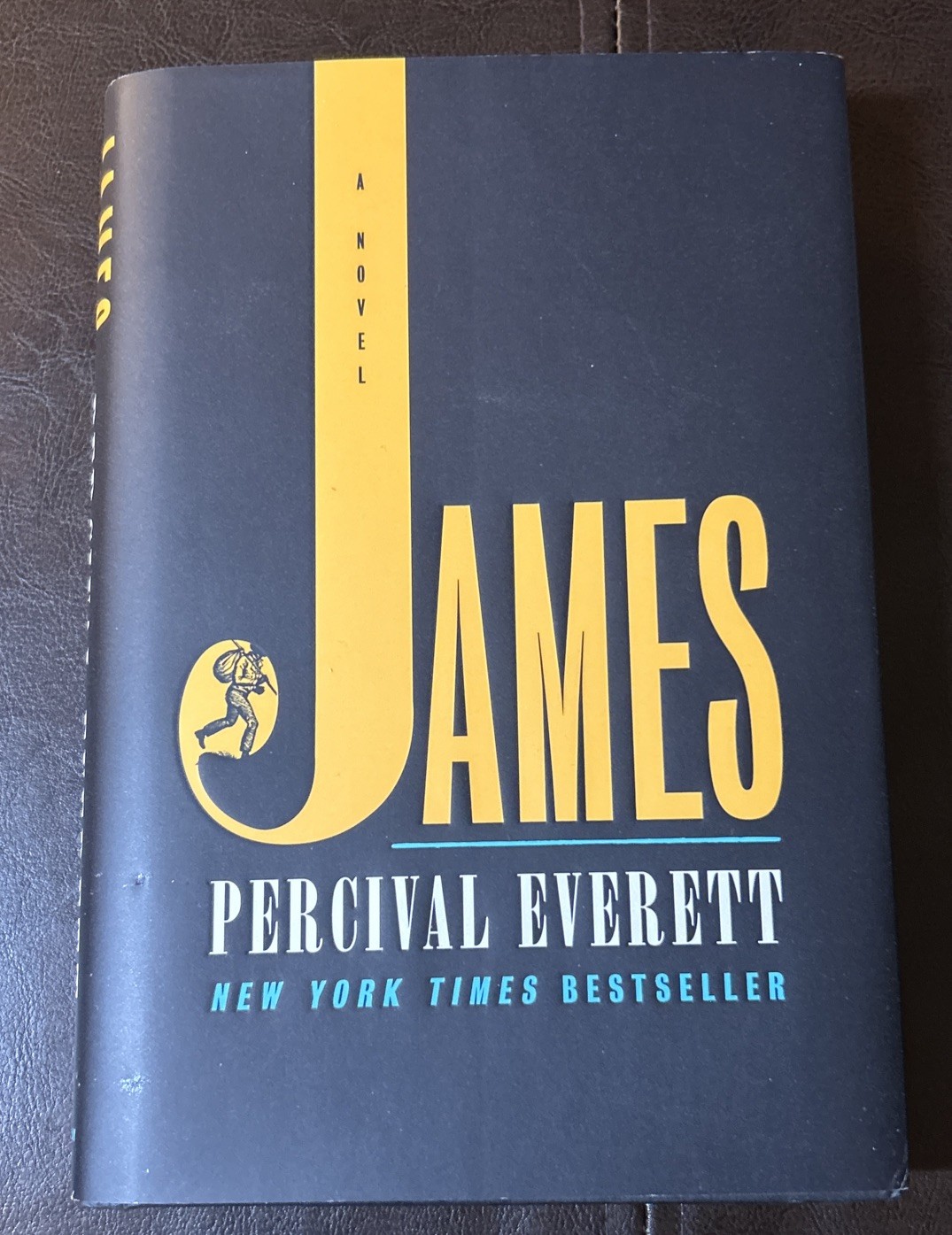 James [Pulitzer Prize Winner]: A Novel by Everett, Percival Hardcover, First Ed.